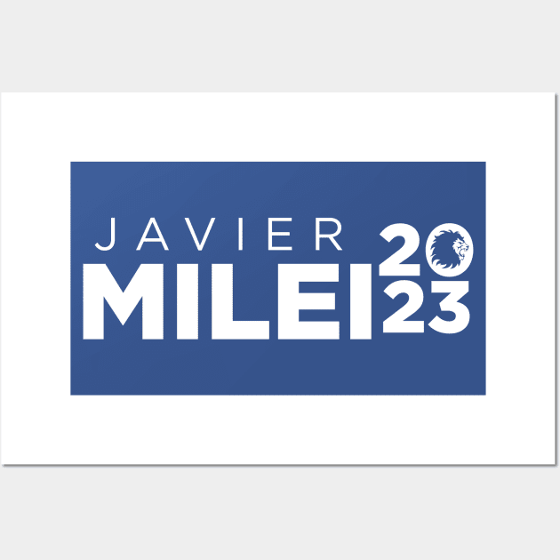 Javier Milei 2023 Wall Art by The Libertarian Frontier 